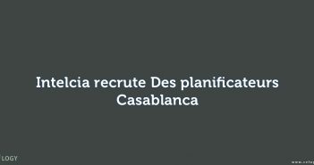 Intelcia recrute Des planificateurs - Casablanca
