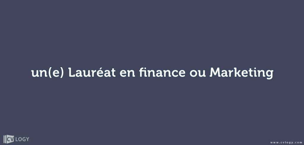 un(e) Lauréat en finance ou Marketing