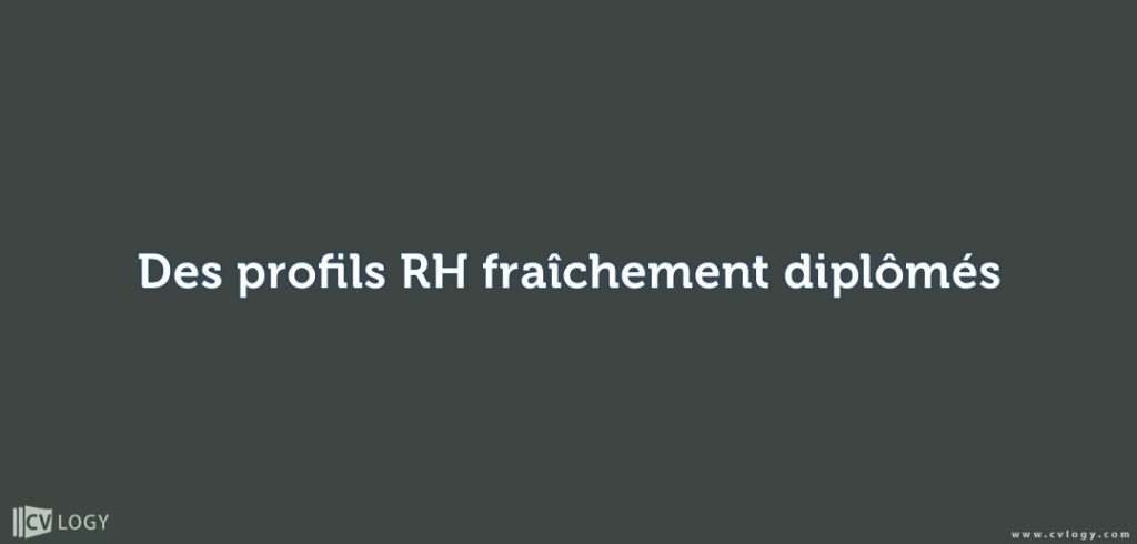profils RH fraîchement diplômés
