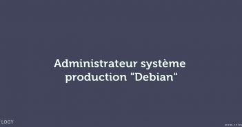 Administrateur système production "Debian"