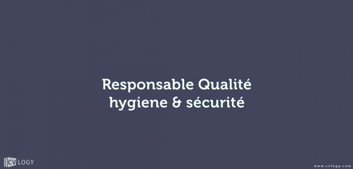 Responsable Qualité, hygiene & sécurité