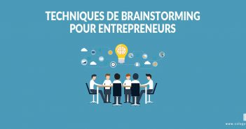 Techniques de brainstorming entrepreneurs
