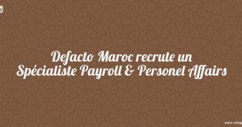 Defacto-Maroc-recrute-un-Specialiste-Payroll--Personel-Affairs
