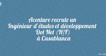 Acenture recrute un Ingénieur d’études et développement Dot Net (H/F) à Casablanca