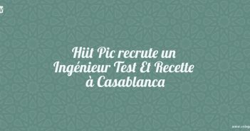 Hiit Pic recrute un Ingénieur Test Et Recette à Casablanca