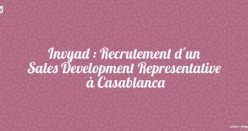 Invyad : Recrutement d'un Sales Development Representative à Casablanca