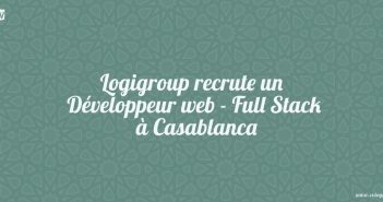 Logigroup recrute un Développeur web - Full Stack à Casablanca