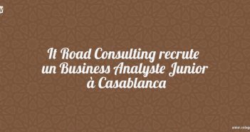 It Road Consulting recrute un Business Analyste Junior à Casablanca