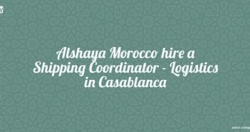 Alshaya Morocco hire a Shipping Coordinator - Logistics in Casablanca