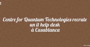 Centre for Quantum Technologies recrute un it help desk à Casablanca