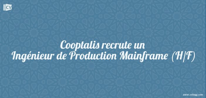 Cooptalis recrute un Ingénieur de Production Mainframe (H/F)