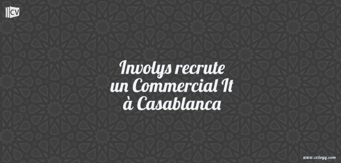 Involys recrute un Commercial It à Casablanca