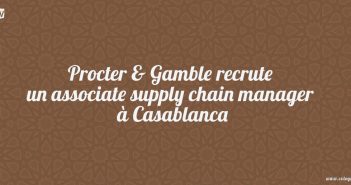 Procter & Gamble recrute un associate supply chain manager à Casablanca
