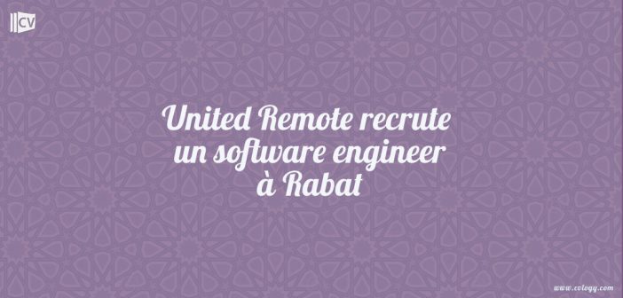 United Remote recrute un software engineer à Rabat