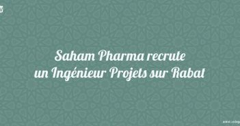 Saham Pharma recrute un Ingenieur Projets