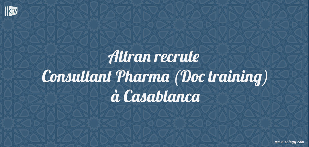 altran recrute un consultant pharma  doc training   u00e0 casablanca