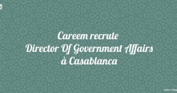 Careem recrute Director Of Government Affairs à Casablanca