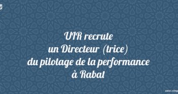 UIR recrute un Directeur (trice) du pilotage de la performance à Rabat