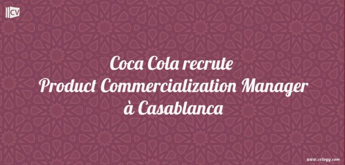 coca-cola-recrute-Product-Commercialization-Manager