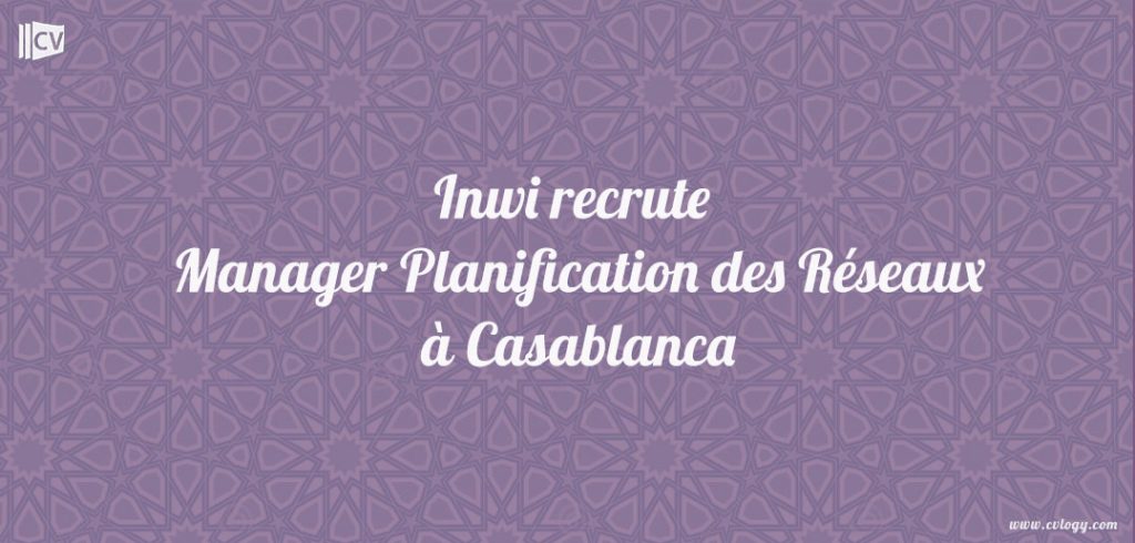Manager Planification des Réseaux