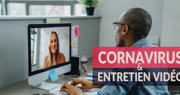 coronavirus et entretien d'embauche vidéo