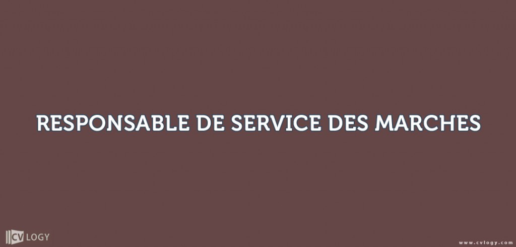 RESPONSABLE DE SERVICE DES MARCHES
