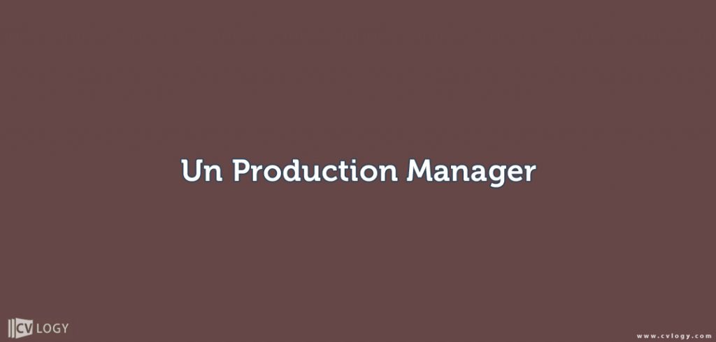Un Production Manager