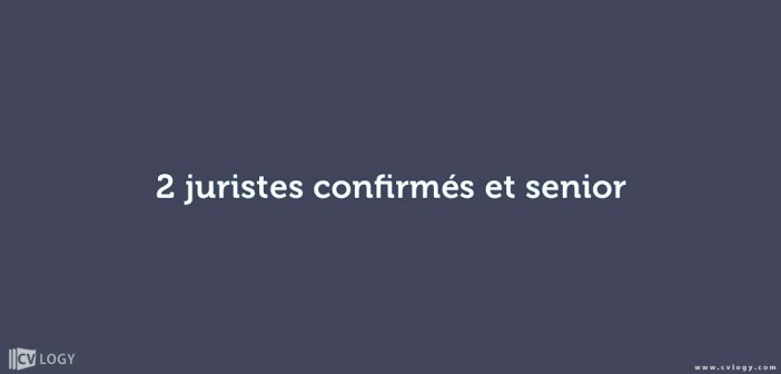 2 juristes confirmé et sénior