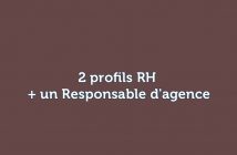 2 profils RH + un Responsable d'agence