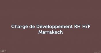 Chargé de Développement RH H/F - Marrakech