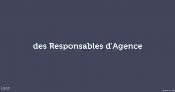 des Responsables d'Agence