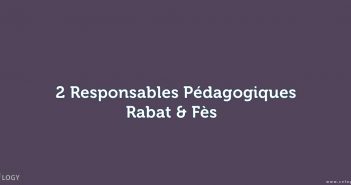 2 Responsables Pédagogiques – Rabat, Fès