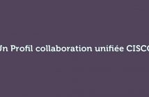 Profil collaboration unifiée CISCO