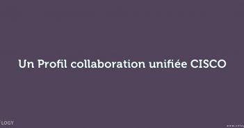 Profil collaboration unifiée CISCO