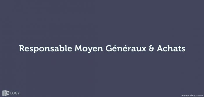 responsable moyen généraux et achats