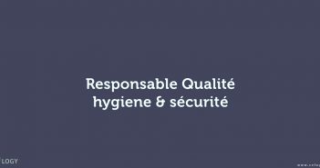 Responsable Qualité, hygiene & sécurité