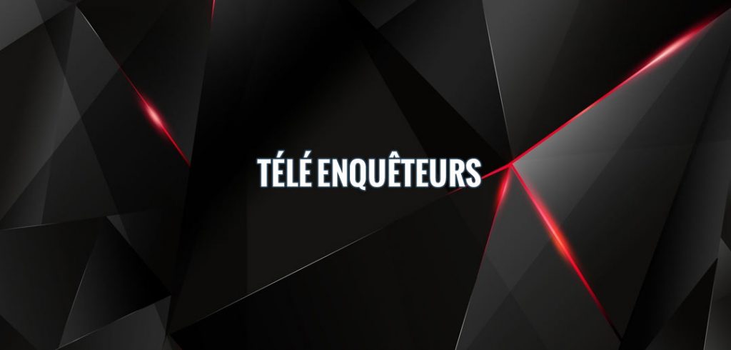 Télé Enquêteurs