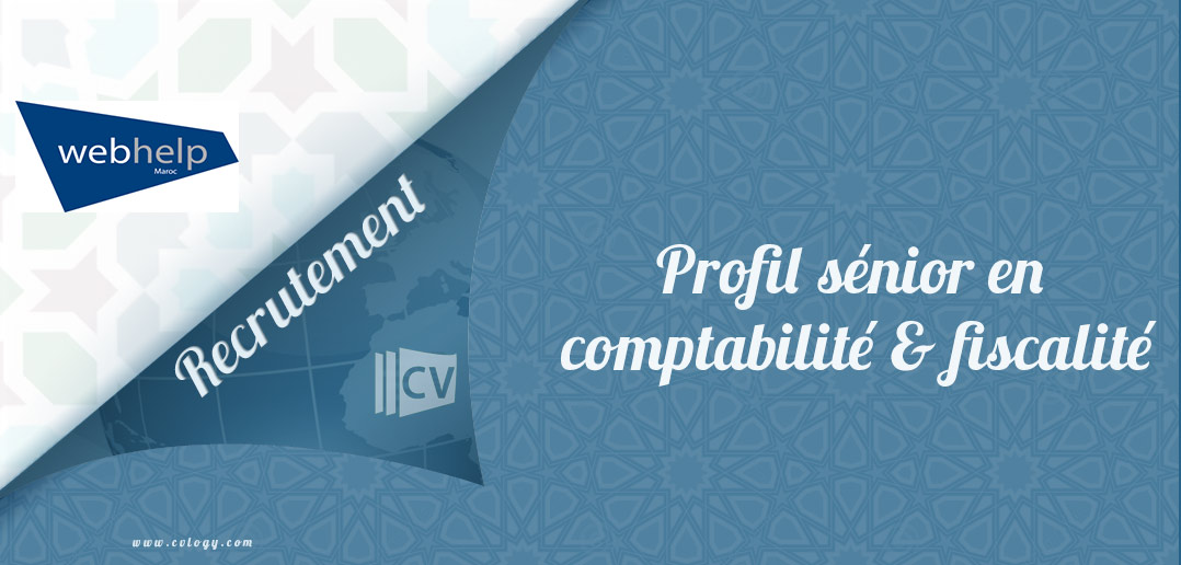 Webhelp Rabat recrute un Profil sénior en comptabilité 