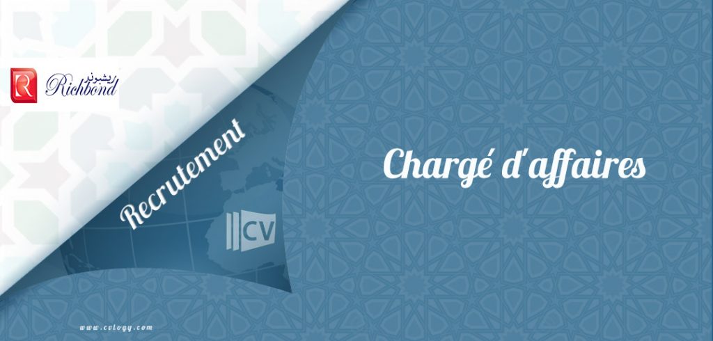 Richbond Maroc recrute un Chargé d’affaires à Casablanca