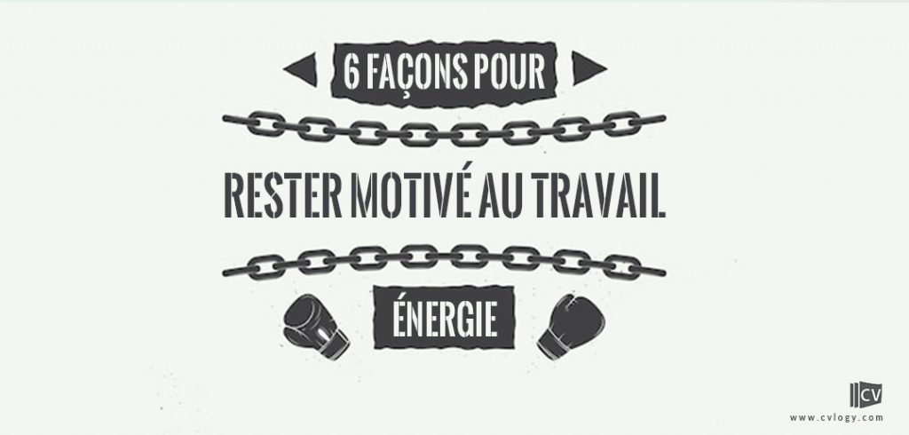 Rester motivé au travail