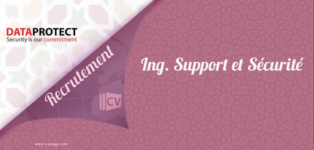 Ingénieur Support et Sécurité