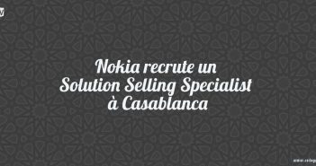 Nokia recrute un Solution Selling Specialist à Casablanca