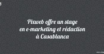 Pixweb offre un Stage En E-marketing – Rédaction à Casablanca Pixweb-Stage