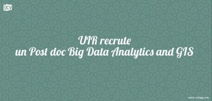 UIR recrute un Post doc Big Data Analytics and GIS