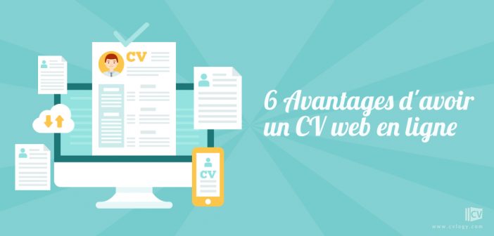 6 Avantages d'avoir un CV web en ligne