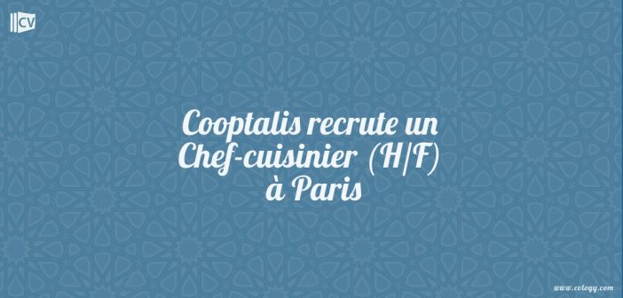 Cooptalis recrute un Chef-cuisinier (H/F) à Paris