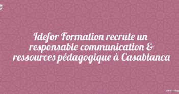 Idefor Formation recrute un responsable communication & ressources pédagogique à Casablanca