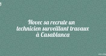 Novec sa recrute un technicien surveillant travaux à Casablanca