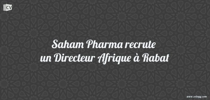 Saham Pharma recrute