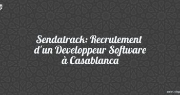 Sendatrack: Recrutement d'un Developpeur Software à Casablanca